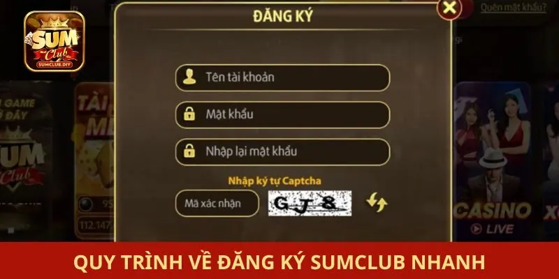 Đăng ký SUMCLUB Quy trình về đăng ký SUMCLUB nhanh