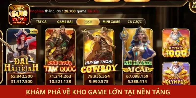 Khám phá về kho game lớn tại nền tảng