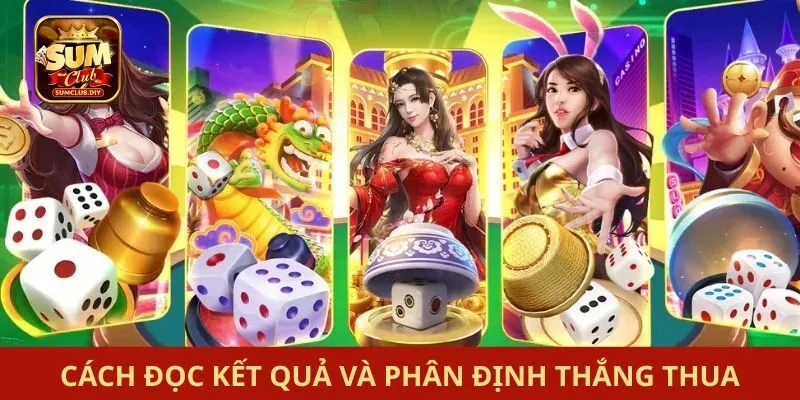 Cách đọc kết quả và phân định thắng thua